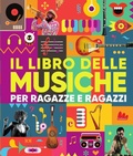 Cover: Il libro delle musiche per ragazze e ragazzi - Indispensalibri;Gallucci