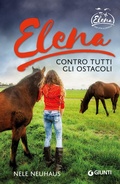 Cover: Elena. Contro tutti gli ostacoli - Giunti Editore