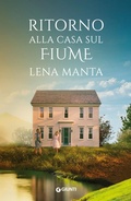 Cover: Ritorno alla casa sul fiume - A;Giunti Editore