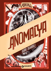 Enlarge image Cover: Anomalya - Portali;Giunti Editore