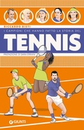 Cover: I campioni che hanno fatto la storia del tennis - Giunti Editore