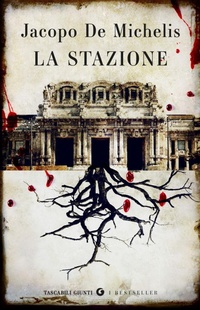 Abbildung von: La stazione - Tascabili Giunti. I bestseller;Giunti Editore