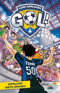Cover: Cipolline siete grandi! - Il battello a vapore. Gol!;Piemme