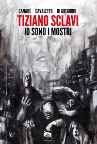 Abbildung von: Tiziano Sclavi. Io sono i mostri. Regular edition - Youcanprint