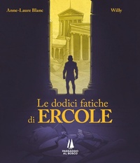 Abbildung von: Le dodici fatiche di Ercole - Fondamenta;Passaggio al Bosco