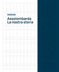 Cover: Insieme. Assolombarda. La nostra storia - Grandi libri illustrati;Marsilio Arte