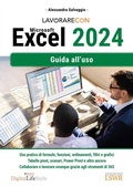 Bild: Lavorare con Excel 2024. Guida all'uso - Digital Lifestyle Pro;Edizioni LSWR