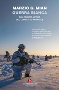 Cover: Guerra bianca. Sul fronte artico del conflitto mondiale - BEAT. Bestseller;BEAT