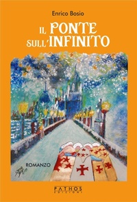 Abbildung von: Il ponte sull'infinito - Pathos Edizioni