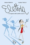 Cover: Elettra e il segreto dell'uccellino azzurro - Graphic novel;Il Castoro