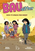 Cover: Non c'&egrave; spazio per Mindy. Bau-sitter - Graphic novel;Il Castoro