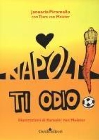 Abbildung von: Napoli ti odio - Pagine d'autore;Guida