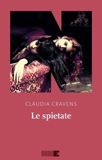 Abbildung von: Le spietate - La stagione;NN Editore