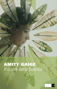 Abbildung von: Il cuore della foresta - La stagione;NN Editore