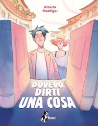 Abbildung von: Dovevo dirti una cosa - Bao Publishing