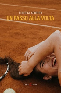 Abbildung von: Un passo alla volta - Narrativa;Capponi Editore