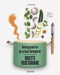 Cover: Ricette vegetariane. Imparo a cucinare - Gourmet. Grandi manuali;L'Ippocampo