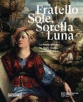 Cover: Fratello sole, sorella luna. La natura nell'arte tra Beato Angelico, Leonardo e Corot - Moebius