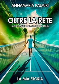 Abbildung von: Oltre la rete. Il mio cammino nel mondo del tennis - Ebs Print