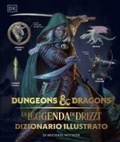 Cover: La leggenda di Drizzt. Dizionario illustrato. Dungeons & Dragons - Raven