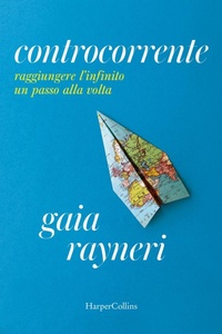 Abbildung von: Controcorrente. Raggiungere l'infinito un passo alla volta - HarperCollins Italia