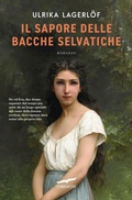 Cover: Il sapore delle bacche selvatiche - Narratori Corbaccio;Corbaccio