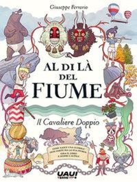 Abbildung von: Al di là del fiume. Il cavaliere doppio - Uau!;Terre di Mezzo