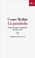 Cover: La parabola. Eventi, persone e mutazioni fra due secoli - Numerus;Luca Sossella Editore
