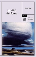 Cover: La citt&agrave; del fumo - Letteraria Straniera;Utopia Editore