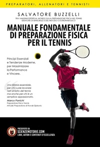 Abbildung von: Manuale fondamentale di preparazione fisica per il tennis. Principi essenziali e tendenze moderne per massimizzare la performance e vincere - Scienze motorie;ATS Giacomo Catalani Editore