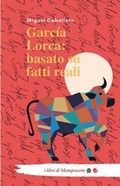 Cover: Garc&iacute;a Lorca: basato su fatti reali - Betti Editrice