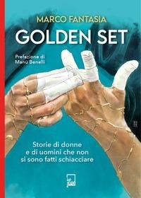 Abbildung von: Golden set. storie di donne e di uomini che non si sono fatti schiacciare - Ad Maiora Semper!;Lab DFG