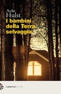 Abbildung von: I bambini della terra selvaggia - Cielo stellato;Carbonio Editore