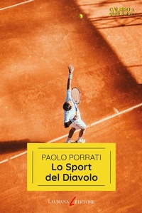 Abbildung von: Lo sport del diavolo - Calibro 9. Gialli & noir;Laurana Editore