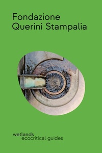 Abbildung von: Fondazione Querini Stampalia. Ediz. inglese - Guide ecocritiche;Wetlands