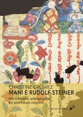 Cover: Mani e Rudolf Steiner. Manicheismo, antroposofia e il loro futuro incontro - Artemis (Ozzano dell'Emilia)