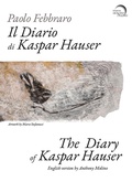 Cover: Il diario di Kaspar Hauser. Ediz. italiana e inglese - Liminaria;Mondo Nuovo