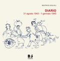 Cover: Diario. 31 agosto 1943 - 1 gennaio 1945 - Cultura storica;BFS Edizioni