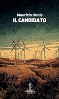 Cover: Il candidato - In quiete;Catartica Edizioni