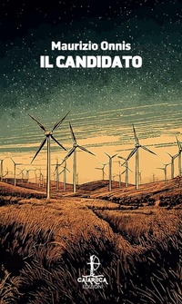 Abbildung von: Il candidato - In quiete;Catartica Edizioni