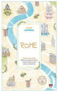 Abbildung von: Rome. Travel journal. Create your book - Guide journal;Toscana Book