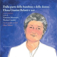 Abbildung von: Dalla parte delle bambine e delle donne. Elena Gianini Belotti e noi - Storie e scritti di donne;Mucchi Editore