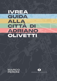 Abbildung von: Ivrea. Guida alla città di Adriano Olivetti - Edizioni di Comunità