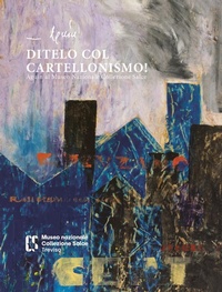 Abbildung von: Ditelo col cartellonismo! Aguìn al museo nazionale collezione salce - Sfera Edizioni