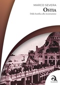 Cover: Ostia. Dalla bonifica alla ricostruzione - Storica;Accademica Edizioni