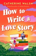 Bild: How to Write a Love Story - Dutton