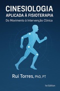 Cover: Cinesiologia Aplicada &agrave; Fisioterapia: Do Movimento &agrave; Interven&ccedil;&atilde;o Cl&iacute;nica - Rui Torres
