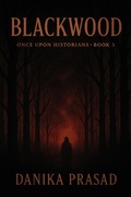 Cover: Blackwood - Danika Prasad