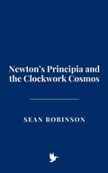 Cover: Newton's Principia and the Clockwork Cosmos - Historia Magna