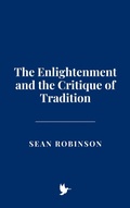 Cover: The Enlightenment and the Critique of Tradition - Historia Magna